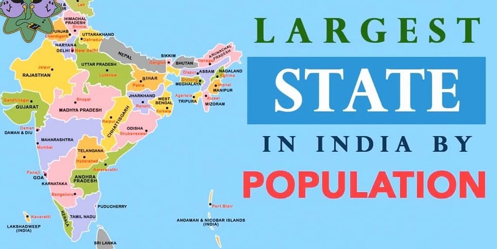 Largest States In India By Population, List of Top10 [10 Teacher]